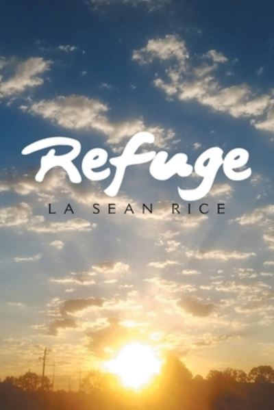 Cover for La Sean Rice · Refuge (Paperback Book) (2020)