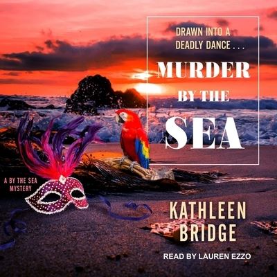 Murder by the Sea - Kathleen Bridge - Musiikki - Tantor Audio - 9781665212809 - tiistai 21. toukokuuta 2019