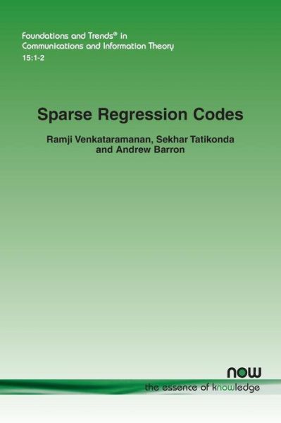 Cover for Ramji Venkataramanan · Sparse Regression Codes - Foundations and Trends (R) in Communications and Information Theory (Paperback Book) (2019)