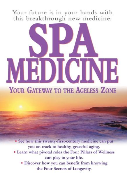 Cover for Graham Simpson · Spa Medicine: Your Gateway to the Ageless Zone (Hardcover Book) (2004)