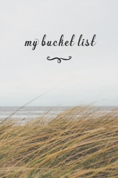 My Bucket List - Jt Journals - Livres - Independently Published - 9781692562809 - 11 septembre 2019