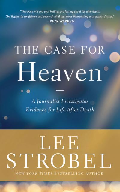 The Case for Heaven - Lee Strobel - Muzyka - Zondervan on Brilliance Audio - 9781713636809 - 14 września 2021