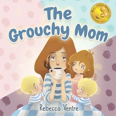 Cover for Rebecca Ventre · The Grouchy Mom (Paperback Book) (2018)