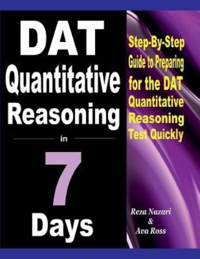 Cover for Ava Ross · DAT Quantitative Reasoning in 7 Days (Paperback Book) (2018)