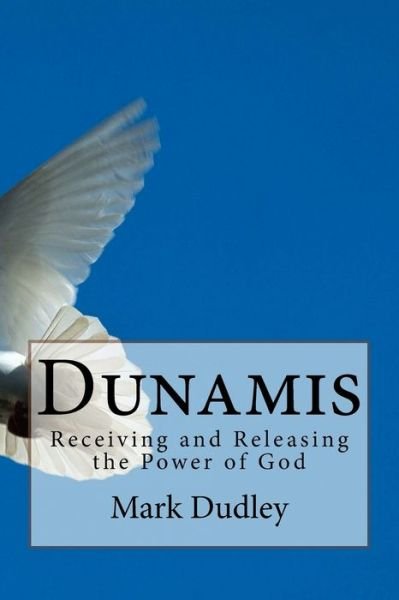 Cover for Mark Dudley · Dunamis (Pocketbok) (2018)