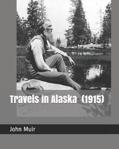 Cover for John Muir · Travels in Alaska (1915) (Paperback Bog) (2018)