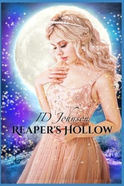 Reaper's Hollow: The Complete Series Books 1-3 - Reaper's Hollow - Id Johnson - Books - Independently Published - 9781731159809 - November 11, 2018