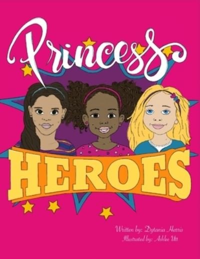 Cover for Dytania Harris · Princess Heroes (Paperback Book) (2019)