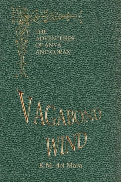 Cover for K M Del Mara · Vagabond Wind (Paperback Bog) (2022)
