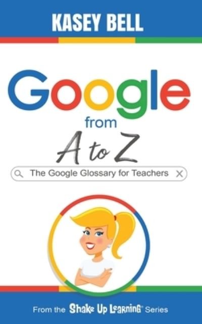 Cover for Kasey Bell · Google from A to Z (Pocketbok) (2020)