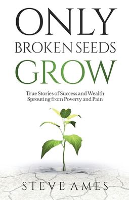 Cover for Steve Ames · Only Broken Seeds Grow (Paperback Book) (2022)