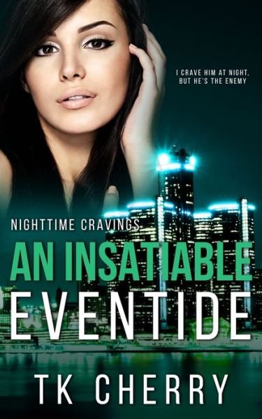 Cover for Tk Cherry · An Insatiable Eventide (Paperback Book) (2021)