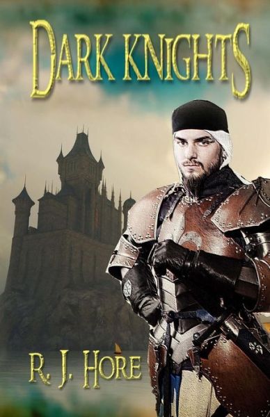 Dark Knights - R J Hore - Książki - Champagne Books - 9781771551809 - 26 marca 2015