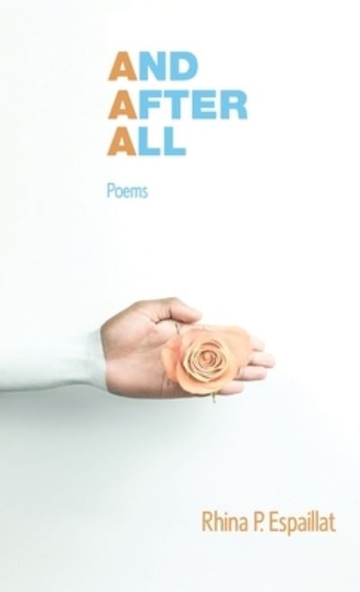 Cover for Rhina P Espaillat · And after All: Poems (Hardcover Book) (2020)