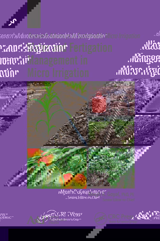 Water and Fertigation Management in Micro Irrigation - Research Advances in Sustainable Micro Irrigation - - Books - Apple Academic Press Inc. - 9781774633809 - March 31, 2021