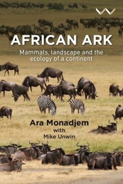 Cover for Ara Monadjem · African Ark: Mammals, landscape and the ecology of a continent (Paperback Bog) (2023)
