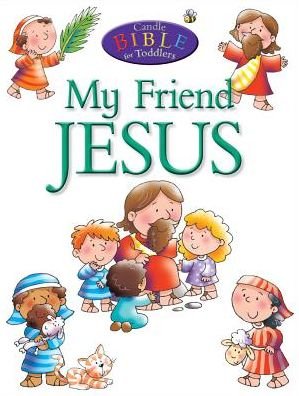 Cover for Juliet David · My Friend Jesus - Candle Bible for Toddlers (Paperback Book) [New edition] (2016)