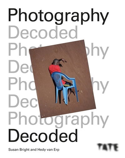 Cover for Susan Bright · Tate: Photography Decoded - Tate (Hardcover Book) (2019)