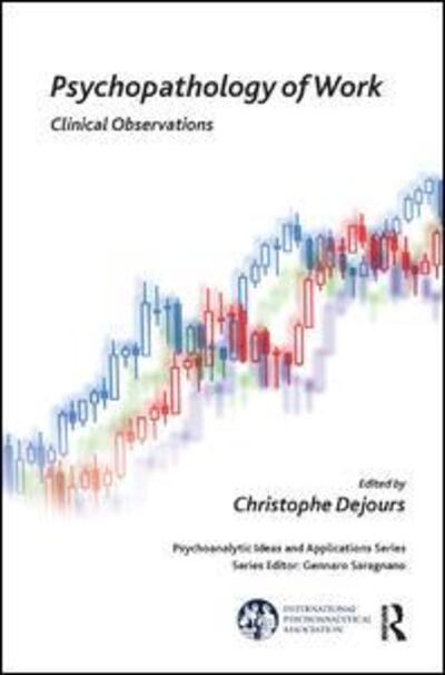 Cover for Christophe Dejours · Psychopathology of Work: Clinical Observations - The International Psychoanalytical Association Psychoanalytic Ideas and Applications Series (Paperback Book) (2015)