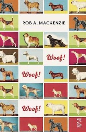 Cover for Rob A. Mackenzie · Woof! Woof! Woof! - Salt Modern Poets (Paperback Book) (2023)