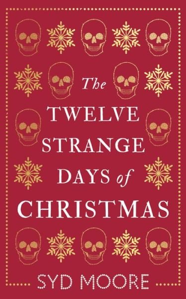 Cover for Syd Moore · The Twelve Strange Days of Christmas - The Essex Witch Museum Mysteries (Taschenbuch) (2019)