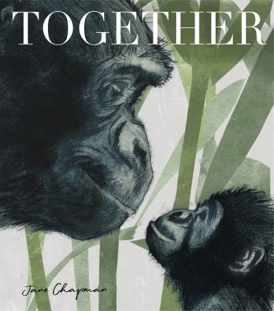 Together - Jane Chapman - Bücher - Little Tiger Press Group - 9781788816809 - 5. August 2021