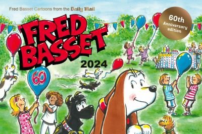 Cover for Alex Graham · Fred Basset Yearbook 2024: Celebrating 60 Years of Fred Basset: Witty Cartoon Strips from the Daily Mail (Paperback Book) (2023)