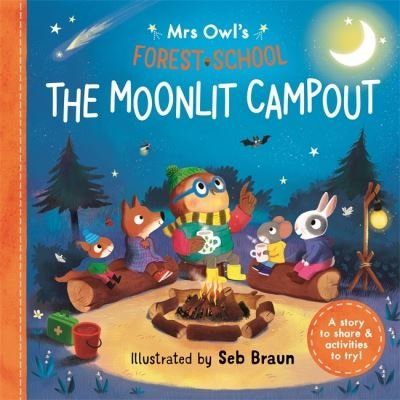 Cover for Ruth Symons · Mrs Owl’s Forest School: The Moonlit Campout: A story to share &amp; activities to try - Mrs Owl's Forest School (Paperback Bog) (2024)