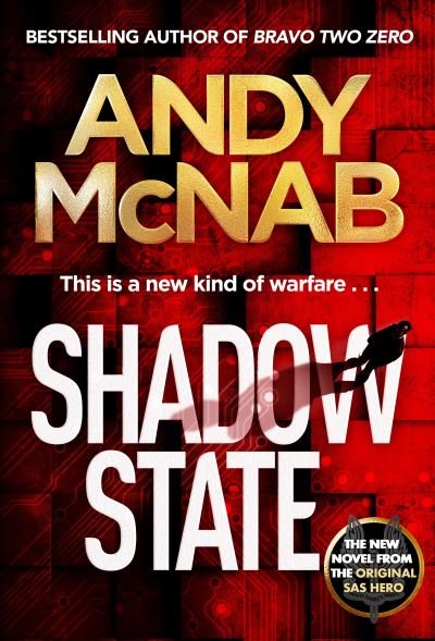 Cover for Andy McNab · Shadow State: The gripping new novel from the original SAS hero (Gebundenes Buch) (2023)