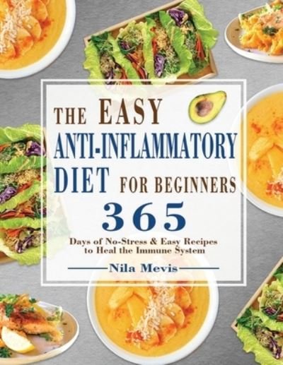 Cover for Nila Mevis · The Easy Anti-Inflammatory Diet for Beginners (Paperback Book) (2022)