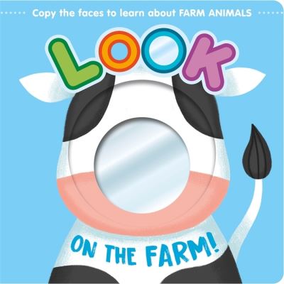 Look On The Farm! - Mirror Book - Igloo Books - Kirjat - Bonnier Books Ltd - 9781837952809 - torstai 15. elokuuta 2024