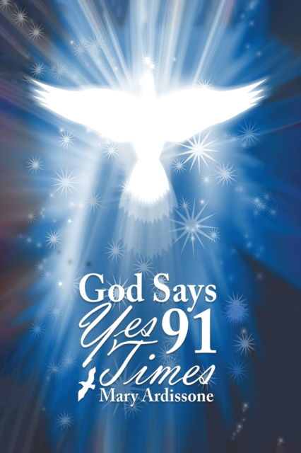 Cover for Mary Ardissone · God Says Yes 91 Times (Paperback Book) (2021)