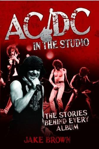 Cover for Jake Brown · AC/DC in the Studio: The Stories Behind Every Album (Innbunden bok) (2010)