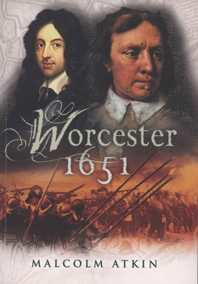 Cover for Malcolm Atkin · The Battle of Worcester 1651 (Paperback Book) (2004)