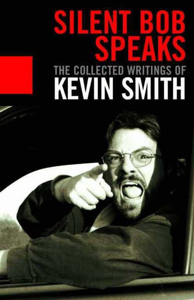 Cover for Kevin Smith · Silent Bob Speaks: Collected Writ (N/A) (2005)