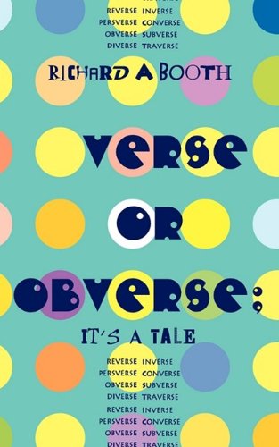 Cover for Richard A. Booth · Verse or Obverse: It's a Tale (Paperback Book) (2009)