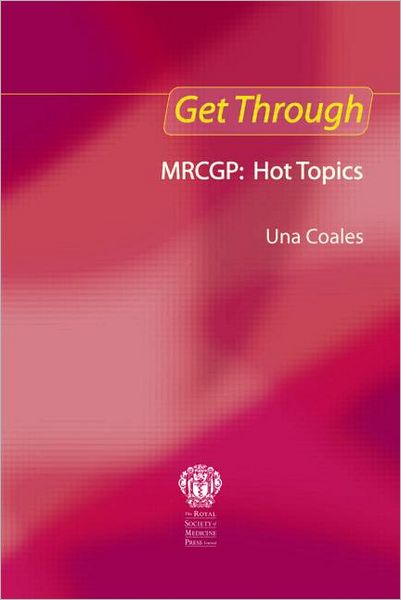 Cover for Una F Coales · Get Through MRCGP: Hot Topics - Get Through (Paperback Book) (2005)