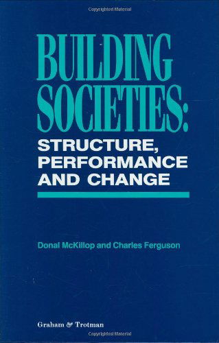 Cover for D. McKillop · Building Societies: Structure, Performance and Change (Innbunden bok) [1993 edition] (1993)