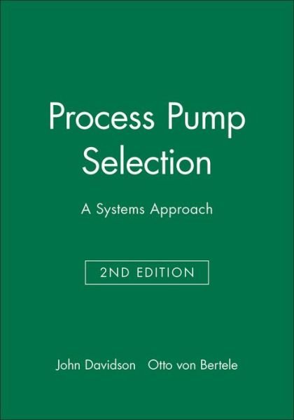 Cover for John Davidson · Process Pump Selection: A Systems Approach (Hardcover bog) (1999)