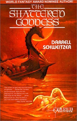 Cover for Darrell Schweitzer · The Shattered Goddess (Paperback Book) (1982)