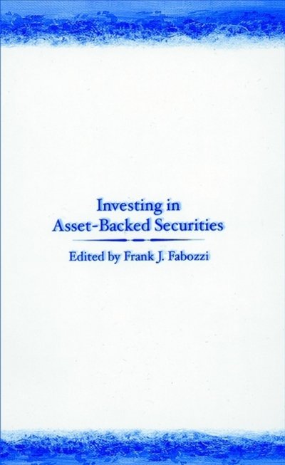Cover for FJ Fabozzi · Investing in Asset-Backed Securities - Frank J. Fabozzi Series (Innbunden bok) (2001)