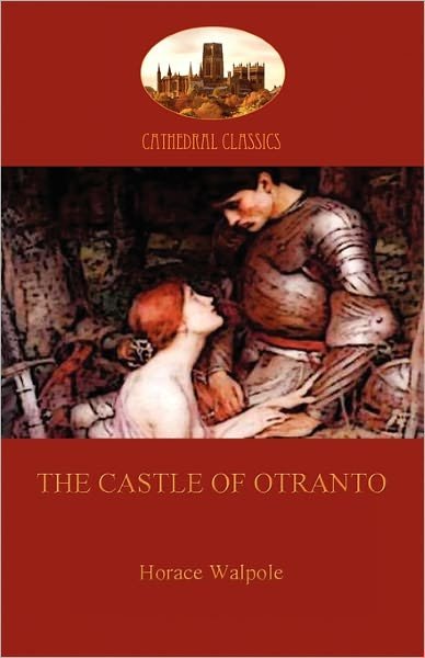 Cover for Horace Walpole · The Castle of Otranto: A Gothic Tale (Paperback Book) (2010)
