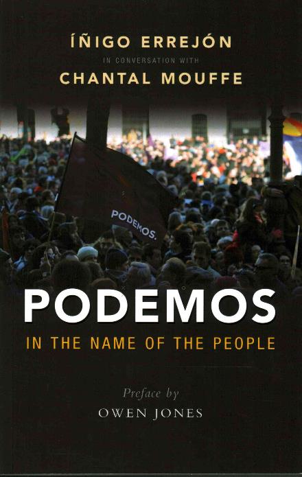 Cover for Chantal Mouffe · Podemos: In the Name of the People (Paperback Bog) (2016)