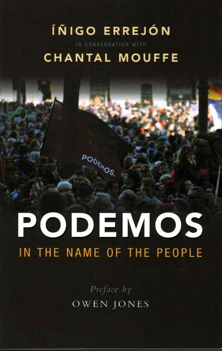 Cover for Chantal Mouffe · Podemos: In the Name of the People (Paperback Book) (2016)