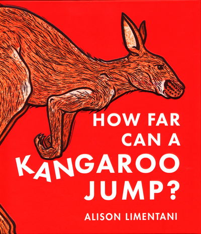 Cover for Alison Limentani · How far can a kangaroo jump? - Wild Facts &amp; Amazing Maths (Hardcover Book) (2019)