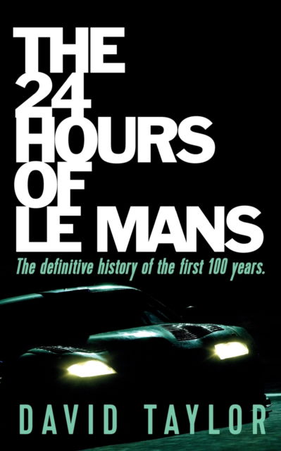 Cover for David Taylor · The 24 Hours of Le Mans (Paperback Bog) (2023)