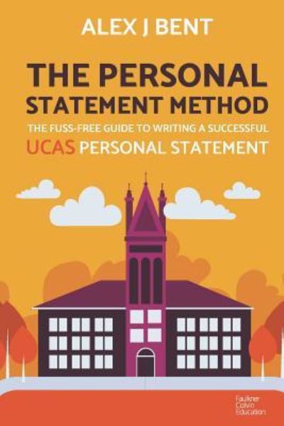 Cover for Alex J Bent · The Personal Statement Method (Paperback Book) (2019)