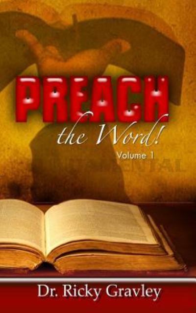 Cover for Ricky Gravley · Preach the Word (Paperback Book) (2015)