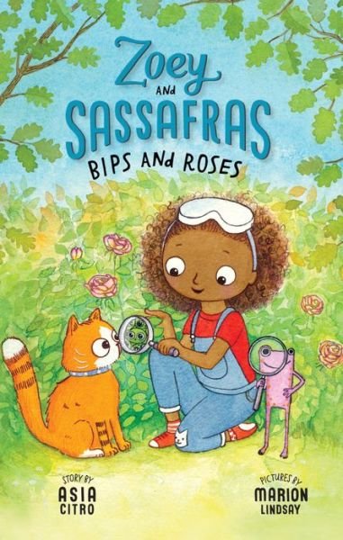 Cover for Asia Citro · Bips and Roses : Zoey and Sassafras #8 (Innbunden bok) (2020)