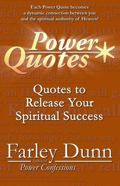 Power Quotes - Farley Dunn - Books - Three Skillet - 9781943189809 - May 6, 2019